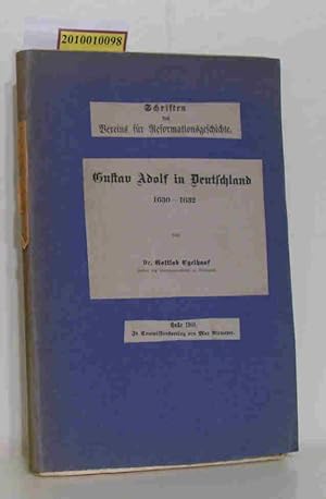 Bild des Verkufers fr Gustav Adolf in Deutschland 1630-1632 Schriften des Vereins fr Reformationsgeschichte zum Verkauf von ralfs-buecherkiste