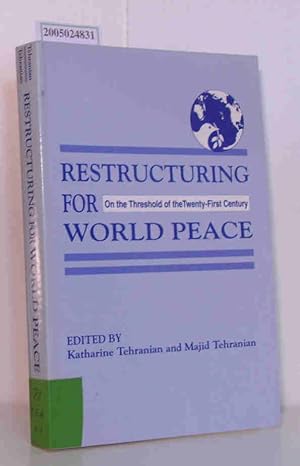 Seller image for Restructuring for world Peace On the Threshold of the Twenty-First Century for sale by ralfs-buecherkiste