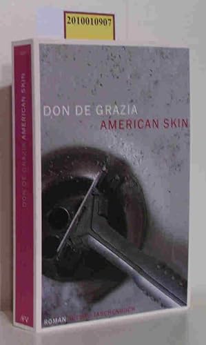 Seller image for American Skin Roman / Don De Grazia. Aus dem Amerikan. von Teja Schwaner for sale by ralfs-buecherkiste