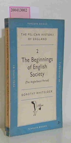 Bild des Verkufers fr The Beginnings of English Society ( The Anglo-Saxon Period ) zum Verkauf von ralfs-buecherkiste