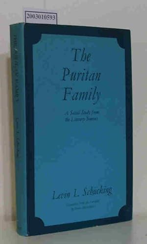 Seller image for The Puritan Family - A Social Study from the Literary Sources for sale by ralfs-buecherkiste