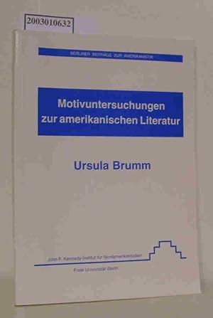 Bild des Verkufers fr Motivuntersuchungen zur amerikanischen Literatur - Signiert von der Autorin Berliner Beitrge zur Amerikanistik zum Verkauf von ralfs-buecherkiste