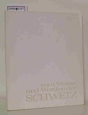 Imagen del vendedor de Vom Wesen und Werden der Schweiz Olivier Reverdin a la venta por ralfs-buecherkiste