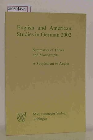 Image du vendeur pour English and American Studies in German 2002 Summaries of Theses and Monographs, A Supplement to Anglia mis en vente par ralfs-buecherkiste