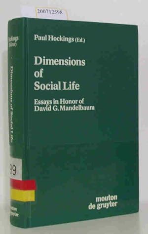 Seller image for Dimensions of social life essays in honor of David G. Mandelbaum / ed. by Paul Hockings for sale by ralfs-buecherkiste