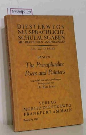 Imagen del vendedor de The Preraphaelite Poets and Painters. Diesterwegs Neusprachliche Schulausgaben Band 21 Eine Auswahl in Vers und Prosa aus J. Ruskin, D.G. Rossetti, Christina Rossetti, W. Morris und A.Ch. Swinburne a la venta por ralfs-buecherkiste