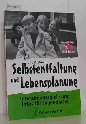 Immagine del venditore per Selbstentfaltung und Lebensplanung Interaktionsspiele und Infos fr Jugendliche / Udo Kliebisch venduto da ralfs-buecherkiste