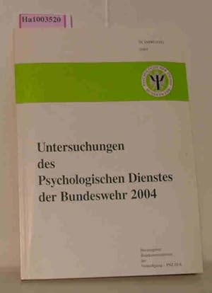 Seller image for Untersuchungen des Psychologischen Dienstes der Bundeswehr 2004 39. Jahrgang 2004 PSZ III 6 for sale by ralfs-buecherkiste