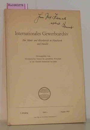 Bild des Verkufers fr Internationales Gewerbearchiv. Der Mittel- und Kleinbetrieb in Handwerk und Handel 1.Jahrgang Heft 1 August 1953 neue Folge der gewerblichen Dokumentation zum Verkauf von ralfs-buecherkiste