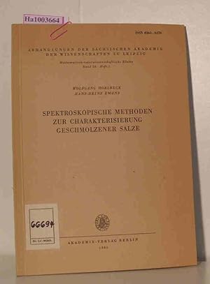 Bild des Verkufers fr Spektroskopische Methoden zur Charakterisierung geschmolzenener Salze Abhandlungen der schsischen Akademie der Wissenschaften zu Leipzig / Mathematisch-natrwissenschaftliche Klasse Band 56 Heft 2 zum Verkauf von ralfs-buecherkiste