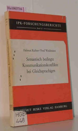 Seller image for Semantisch bedingte Kommunikationskonflikte bei Gleichsprachigen Forschungsberichte des Instituts f�r Kommunikationsforschung und Phonetik der Universit�t Bonn Band 17 for sale by ralfs-buecherkiste