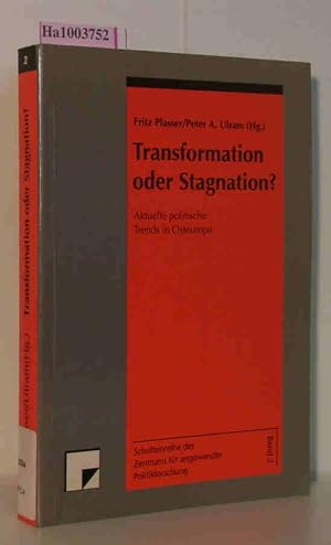Bild des Verk�ufers f�r Transformation oder Stagnation? Aktuelle politische Trends in Osteuropa Schriftenreihe des Zentrums f�r angewandte Politikforschung Band 2 zum Verkauf von ralfs-buecherkiste