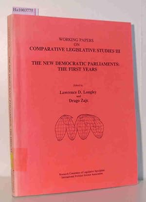 Bild des Verkufers fr The New Democratic Parliaments: The First Years Working Papers on Comparative Legislative Studies III zum Verkauf von ralfs-buecherkiste