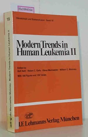 Seller image for Modern Trends in Human Leukemia II - Biological, Biochemical and Virological Aspects Hmatologie und Bluttransfusion Band 19 for sale by ralfs-buecherkiste