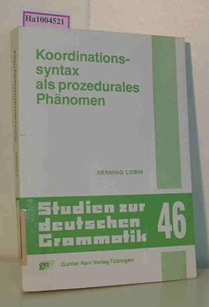 Bild des Verkufers fr Koordinationssyntax als prozedurales Phnomen Studien zur deutschen Grammatik 46 zum Verkauf von ralfs-buecherkiste