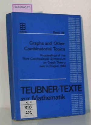 Imagen del vendedor de Graphs and Other Combinatorial Topics - Proceedings of the Third Czechoslovak Symposium on Graph Theory held in Prague, August 24th to 27th, 1982 Teubner-Texte zur Mathematik Band 59 a la venta por ralfs-buecherkiste