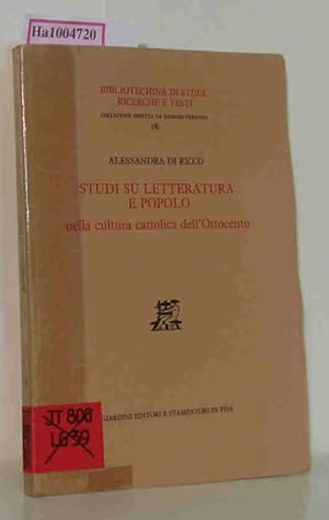 Bild des Verkufers fr Studi su letteratura e popolo nella cultura cattolica dell'Ottocento Bibliotechina di studi, ricerche e testi 16. zum Verkauf von ralfs-buecherkiste