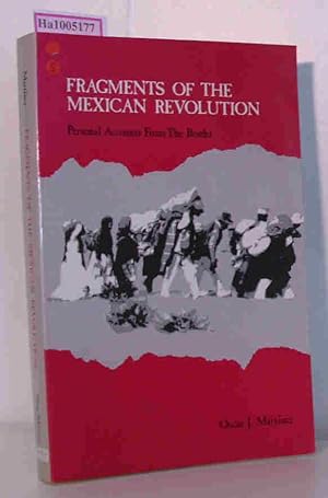 Bild des Verkufers fr Fragments of the Mexican Revolution - Personal Accounts fron the Border zum Verkauf von ralfs-buecherkiste
