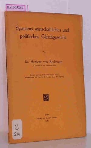 Immagine del venditore per Spaniens wirtschaftliches und politisches Gleichgewicht. Abdruck aus dem "Weltwirtschaftlichen Archiv" Band 34 venduto da ralfs-buecherkiste