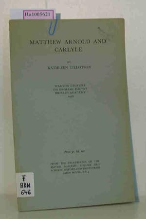 Bild des Verkufers fr Warton Lecture on English Poetry - Matthew Arnold and Carlyle / Read 23 May 1956 zum Verkauf von ralfs-buecherkiste