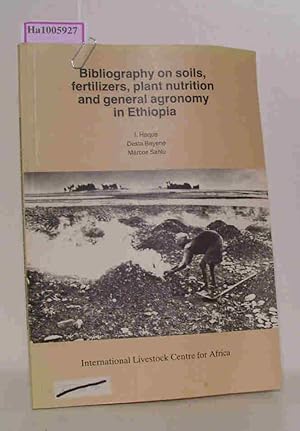 Bild des Verkufers fr Bibliography on soils, fertilizers, plant nutrition and general agronomy in Ethiopia. zum Verkauf von ralfs-buecherkiste