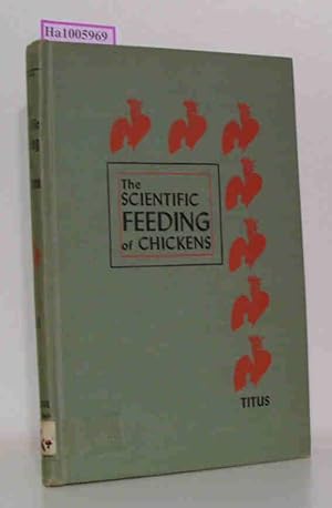 Image du vendeur pour The Scientific Feeding of Chickens. mis en vente par ralfs-buecherkiste