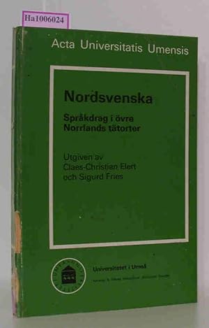 Seller image for Nordsvenska - Sprakdrag i vre Norrlands ttorter. Acta Universitatis Umensis / Umea Studies in the Humanities 49 for sale by ralfs-buecherkiste