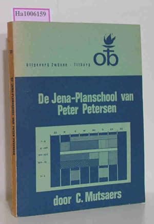 Bild des Verkufers fr De Jena-Planschool van Peter Petersen. Opvoedkundige Brochurenreeks 220 zum Verkauf von ralfs-buecherkiste