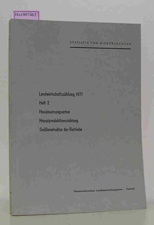 Seller image for Landwirtschaftszhlung 1971 Heft 2 - Hauptnutzungsarten, Hauptproduktionsrichtung / Grenstruktur der Betriebe. Statistik von Niedersachsen - Band 178 - Zugleich Statistischer Bericht C / Landwirtschaftszhlung 1971 for sale by ralfs-buecherkiste