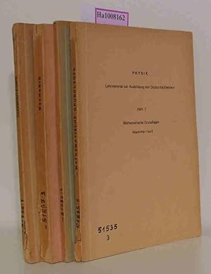 Seller image for Physik - Lehrmaterial zur Ausbildung von Diplomfachlehrern Heft 1 bis Heft 4 1) Mathematische Grundlagen - Abschnitte 1 bis 6 / 2) Einfhrung in die Physik und Fehlerrechnung / 3) Mechanik / 4) Thermodynamik. for sale by ralfs-buecherkiste