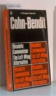 Bild des Verkufers fr Obsolete Communism. The Left-Wing Alternative zum Verkauf von ralfs-buecherkiste