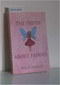Bild des Verkufers fr The Truth about Fairies zum Verkauf von ralfs-buecherkiste