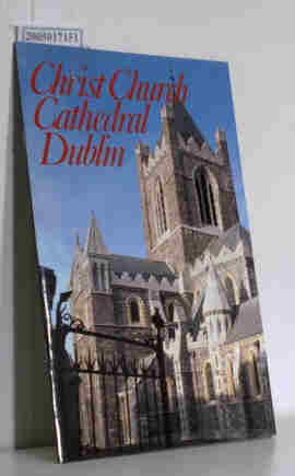 Seller image for Christ Church Cathedral Dublin The Irish Heritage Series: 12 for sale by ralfs-buecherkiste