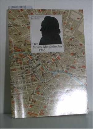 Image du vendeur pour Der Moses Mendelssohn Pfad. Eine Berliner Zeitreise oder Wanderwege in eine versunkene Stadt mis en vente par ralfs-buecherkiste