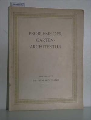 Bild des Verkufers fr Probleme der Gartenarchitektur - Sonderheft "Deutsche Architektur" Nr. 1 DDR-Zeitschrift zum Verkauf von ralfs-buecherkiste