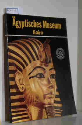 Bild des Verkufers fr Das gyptische Museum Kairo zum Verkauf von ralfs-buecherkiste