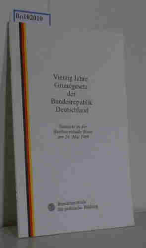 Bild des Verkufers fr Vierzig Jahre Grundgesetz der Bundesrepublik Deutschland, Staatsakt in der Beethovenhalle Bonn am 24.Mai 1989 zum Verkauf von ralfs-buecherkiste