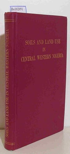 Soils and Land use in Central Western Nigeria