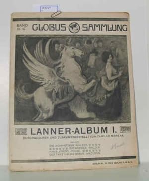 Bild des Verkufers fr Globus Sammlung, Band 51, Lanner-Album I zum Verkauf von ralfs-buecherkiste