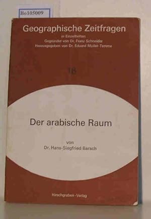 Seller image for Geographische Zeitfragen in Einzelheften Nr.16: Der arabische Raum for sale by ralfs-buecherkiste