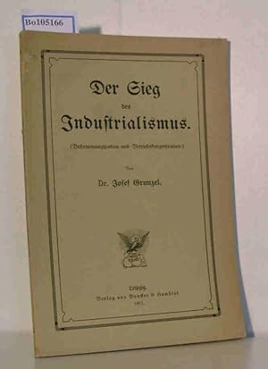 Bild des Verkufers fr Der Sieg des Industrialismus. (Bodenemanzipation und Betriebskonzentration) zum Verkauf von ralfs-buecherkiste