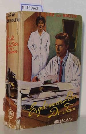 Seller image for Es geht um ein Leben, Dr. Tann. Arztroman for sale by ralfs-buecherkiste