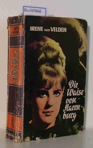 Seller image for Die Waise von Aarenburg. Frauen-Roman for sale by ralfs-buecherkiste