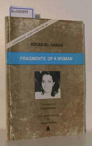 Image du vendeur pour Contemporary Arabic Literature (24): Fragments of a woman mis en vente par ralfs-buecherkiste