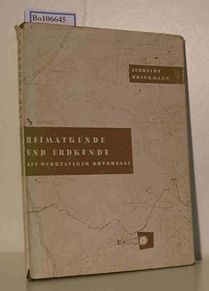 Bild des Verkufers fr Heimatkunde und Erdkunde auf werkttiger Grundlage. Ein Beitrag zur Praxis des erdkundlichen Arbeitsunterrichts praktisch dargestellt an der Heimatkunde von Dortmund und einigen Beispielen aus der weiteren Erdkunde. zum Verkauf von ralfs-buecherkiste