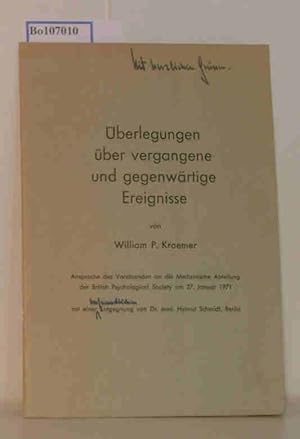 Bild des Verkufers fr berlegungen ber vergangene und gegenwrtige Ereignisse Ansprache des Vorsitzenden an die Medizinisch Abteilung der British Psychological Society am 27. Januar 1971 mit einre Entgegnung von Dr. med. Helmut Schmidt, Berlin zum Verkauf von ralfs-buecherkiste