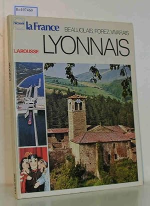 Seller image for Lyonnais. Beaujolais, Forez, Vivarais. for sale by ralfs-buecherkiste