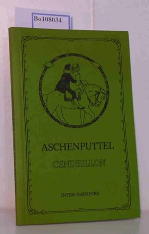 Image du vendeur pour Aschenputtel und andere Mrchen gesammelt von den Brdern Grimm / Cendrillon et autres contes recueillis par les Freres Grimm mis en vente par ralfs-buecherkiste