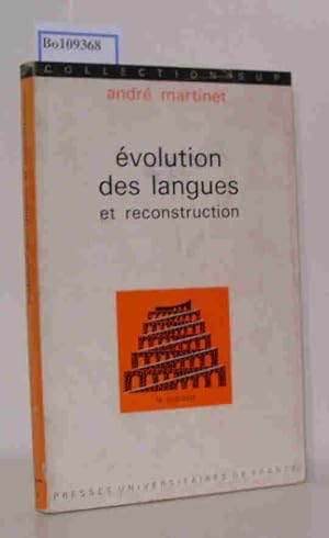 Image du vendeur pour Evolution des langues et reconstruction (Collection Sup / Le Linguiste Section Dirigee par Andre Martinet 15) mis en vente par ralfs-buecherkiste