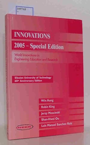 Seller image for Innovations 2005 - Special Edition. World Innovations in Engineering Education and Research. Silesian University of Technology 60th Anniversary Edition. for sale by ralfs-buecherkiste